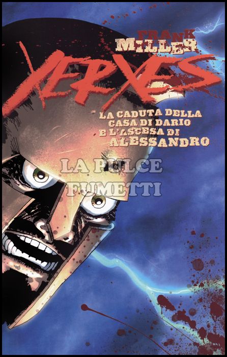 XERXES - LA CADUTA DELLA CASA DI DARIO E L'ASCESA DI ALESSANDRO #     2